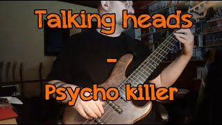 066 Talking Heads Psycho killer bass cover [upl. by Nahtahoj]