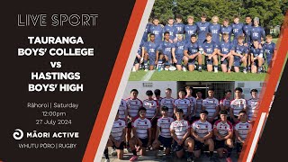 Super 8 Rugby First XV 2024  Tauranga Boys College v Hastings Boys High [upl. by Ellenrahc]