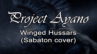 Sabaton  Winged Hussars Instrumental Cover by Project Ayano [upl. by Aziul]