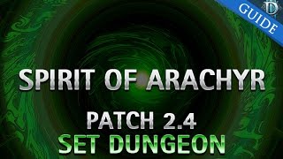 Diablo 3  Spirit of Arachyr Set Dungeon Guide Patch 24 [upl. by Gristede]