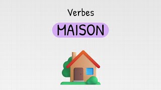 Les verbes anglais de la maison 🏠 [upl. by Naelcm]