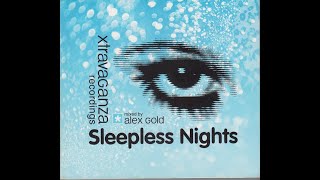 Sleepless Nights CD1 Xtravaganza Records  Mixed by Alex Gold [upl. by Seldun]