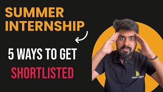 Ep 03 MBA Summer Internship  How to get a Shortlist   5 things to do for getting Shortlisted [upl. by Cochard]