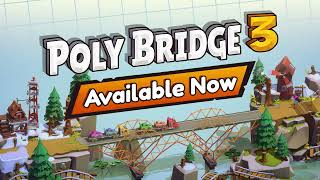 Poly Bridge 3  Official Release Trailer [upl. by Ssew408]