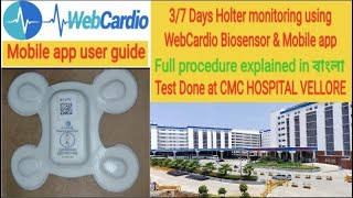 37 Days Holter monitoring using Webcardio Biosensor amp app ✓ Full procedure explained CMC VELLORE [upl. by Maclaine99]