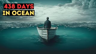 How this Man Survived 438 Days Lost in Ocean [upl. by Ymmas]