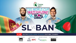 Sri Lanka vs Bangladesh  TapTap Send Live T20 Cricket World Cup Watchalong with Blok amp Dino Part 1 [upl. by Lundberg]