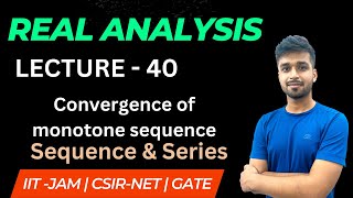 Lecture 40  Convergence of monotone Subseq Real Analysis  IIT JAM  CSIR NET  GATE  Vivek maths [upl. by Meda]