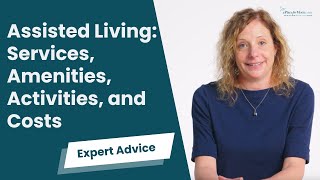 Everything to Know About Assisted Living  A Place for Mom [upl. by Navnod]