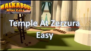 Walkabout Mini Golf  Temple At Zerzura EASY Play Around [upl. by Yraillih]