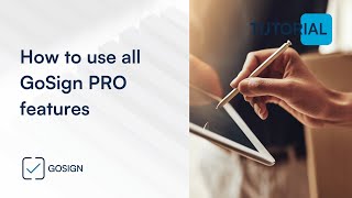 How to use all GoSign PRO features [upl. by Annohs315]