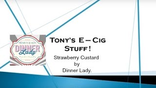 Strawberry Custard by Dinner Lady Eliquid Review [upl. by Haisej]