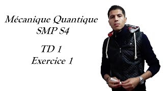 exercices mécanique quantique corrigés SMP S4  TD 1  Exercice 1 [upl. by Audrie]