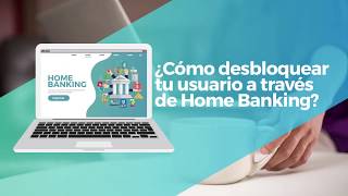 Home Banking  Cómo desbloquear tu usuario [upl. by Nylesoy298]