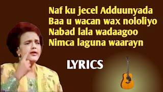 Naf ku jecel Adduunyada  sahra axmed jaamac  lyrics [upl. by Kenway422]