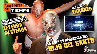 Analizamos la GIRA de DESPEDIDA del HIJO DEL SANTO SÚPER LUCHAS Con Límite de Tiempo [upl. by Nocam]