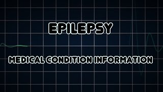 Epilepsy Medical Condition [upl. by Ailegra448]