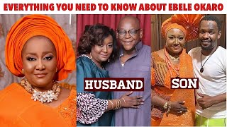 Ebele Okaro Biography Husband Children Age Net worth amp hidden things you must know nollywood [upl. by Hermon604]