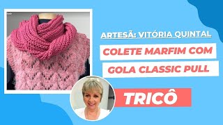 Colete Marfim com Gola Classic Pull por Vitória Quintal [upl. by Gnemgnok]