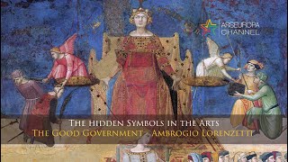 Symbology of the Good Government  Ambrogio Lorenzetti  The hidden Symbols in the Arts [upl. by Idelia956]