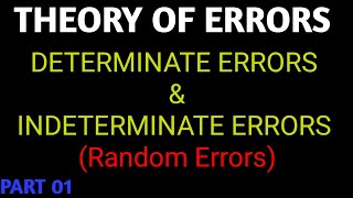 Theory of Errors Determinate errors Indeterminate errors [upl. by Tower537]