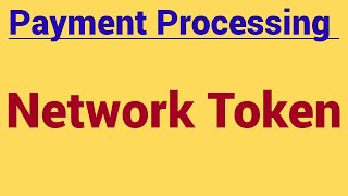 Network Token in Payment Processing  Network Tokenization Vs PCI Tokenization [upl. by Eniluap]