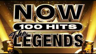 NOW 100 HITS I THE LEGENDS I THE BEST OF MUSIC ALBUM [upl. by Micheal140]