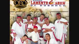 Lamento Show de Durango  Amor Limosnero [upl. by Laira]