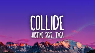 Justine Skye  Collide ft Tyga [upl. by Nosrej]