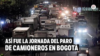 Paro de camioneros en Bogotá así fue la jornada  El Espectador [upl. by Anitsyrc]