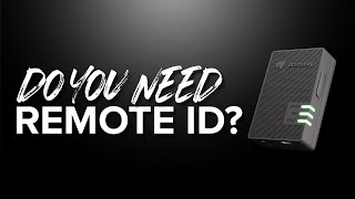 This is What You Need to Know About Remote ID [upl. by Esille]