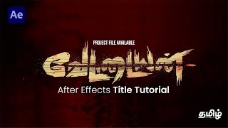 Vettaiyan Title Card Recreation  Adobe After Effects Tutorial  Project Files  Tamil [upl. by Airdnna]