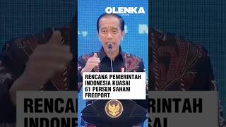 Rencana Pemerintah Indonesia Kuasai 61 Persen Saham Freeport jokowi freeport freeportindonesia [upl. by Ardisj]