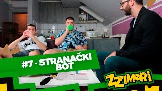 ZZimeri 7  Stranački bot [upl. by Mozes]