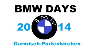 BMW Motorrad Tage 2014 in GarmischPartenkirchen [upl. by Saenihp19]