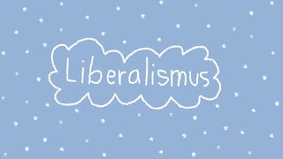 Liberalismus  politische Grundrichtung  Grundströmung [upl. by Nikkie]