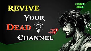 Grow Your Dead YouTube ChannelBoost Your Views🔥 [upl. by Frederique]