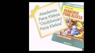 Akademia Pana Kleksa  rozdział 3 quotOsobliwości Pana Kleksaquot  audiobook [upl. by Eigna]