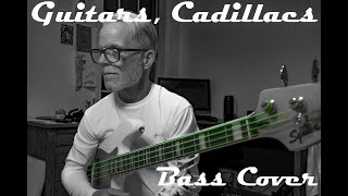 Guitars Cadillacs Dwight Yoakam Bass Cover [upl. by Yttam]