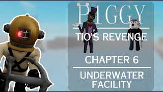 Piggy Tios Revenge  Chapter 6 Underwater Facility [upl. by Nekal]