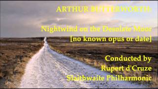 Arthur Butterworth Nightwind on the Desolate Moor no opusdate dCruze [upl. by Anitteb]