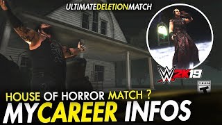 WWE 2K19  MA CARRIERE INFOS ULTIMATE DELETION amp HOUSE OF HORROR MATCH FR [upl. by Nitsej]