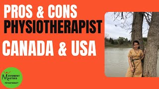 Pros and Cons of being an Indian Physiotherapist in USA and Canada [upl. by Akinom]