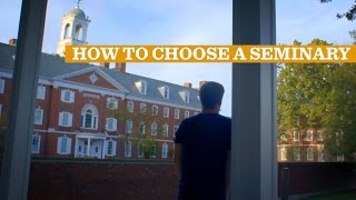 How to Choose a Seminary [upl. by Fortier267]