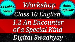 Workshop Class 10 English 12 An Encounter of a Special Kind । question answer class 10 English 12 [upl. by Randie858]