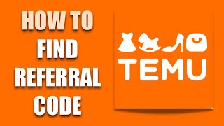 How To Find Referral Code On Temu [upl. by Fitting]