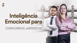 Inteligência Emocional para Concursos Jurídicos [upl. by Lynett]