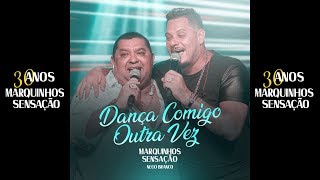 Marquinhos Sensação  Dança Comigo Outra Vez Feat Nego Branco DVD 30 ANOS Marquinhos Sensação [upl. by Bruell]