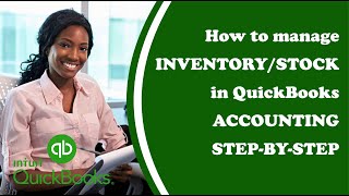 How to manage inventorystock in QuickBooks Accounting stepbystep [upl. by Phemia]