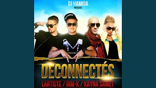 Déconnectés feat Lartiste Kayna Samet Rimk [upl. by Anayrb]